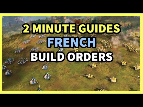 2 Minute Guide | French Civilization Build Orders | Age of Empires 4