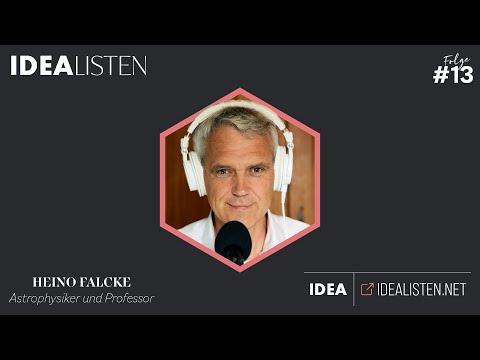 IDEALISTEN #13: Heino Falcke, Astrophysiker, Professor und Buchautor (Teil 1)