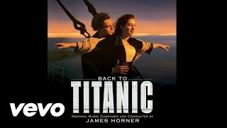 James Horner &amp; Celine Dion - My Heart Will Go On (Dialogue Mix) [From &quot;Titanic&quot;]