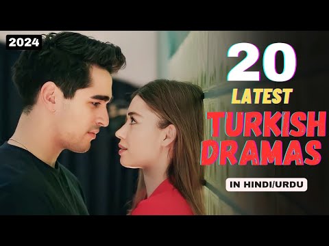 20 latest Turkish Dramas in Hindi/Urdu - Must watch in 2024