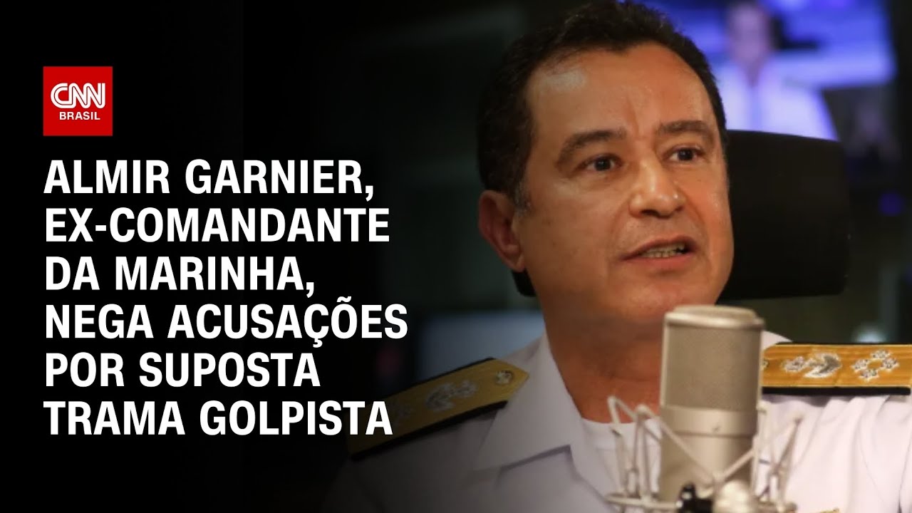 Almir Garnier, ex-comandante da Marinha, nega acusações por suposta trama golpista | AGORA CNN
