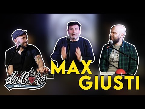 Max Giusti a De Core Podcast - Ep5