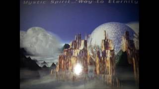 Mystic Spirit ‎-  Way To Eternity (Moonshine Vrs)