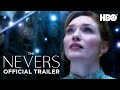 THE NEVERS Trailer 2021