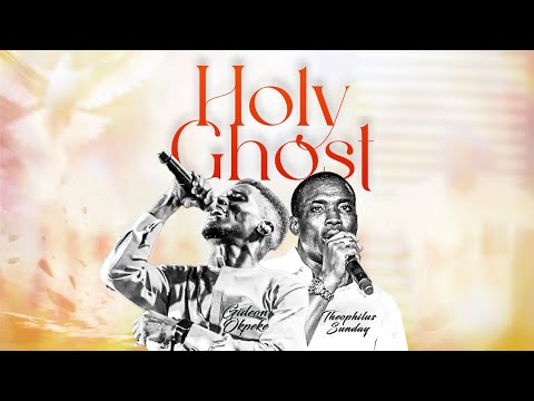 Holy Ghost - Gideon Okpeke ft Theophilus Sunday #gideonokpeke #theophilussunday #worship#holyspirit