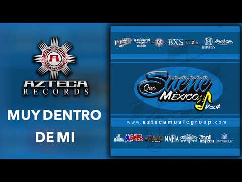 Dany Márquez  -Muy Dentro De Mí -¡Qué Suene México Vol. 4!
