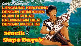 Download lagu Indahnya Musik Sape Dayak - Kalimantan mp3
