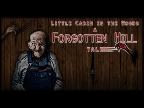 Little Cabin in the Woods - A Forgotten Hill Tale - Walkthrough