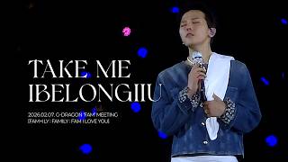 Download lagu 지드래곤 G-DRAGON - TAKE ME   IBELONGIIU | 260208 ‘FAM’ MEETING [FAM ILY : FAMILY : FAM I LOVE YOU] mp3
