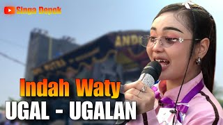 Download lagu Ugal Ugalan - INDAH WATY | Singa Depok Andi Putra 1 || Show Parean Girang Indramayu mp3 Download lagu Ugal Ugalan - INDAH WATY | Singa Depok Andi Putra 1 || Show Parean Girang Indramayu mp3