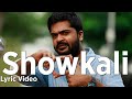 Showkali - Lyric Video | Achcham Yenbadhu Madamaiyada | A R Rahman | Lyric Video