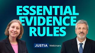 Essential Evidence Rules for Today’s Litigators | Justia Webinars