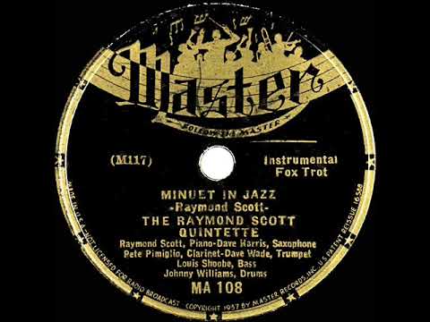 1937 Raymond Scott Quintet - Minuet In Jazz