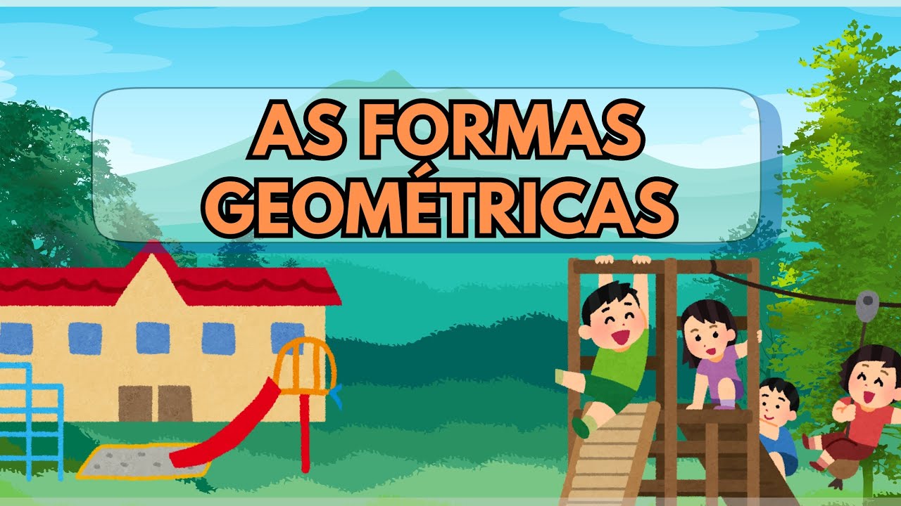 As formas Geométricas ( aprendendo de forma fácil e divertida)