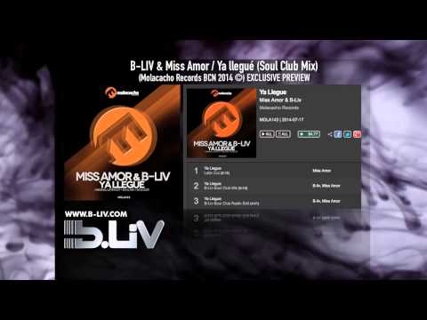 B-LIV & Miss Amor / Ya llegué (Soul Club Mix) (Molacacho Records BCN 2014 ©) EXCLUSIVE PREVIEW