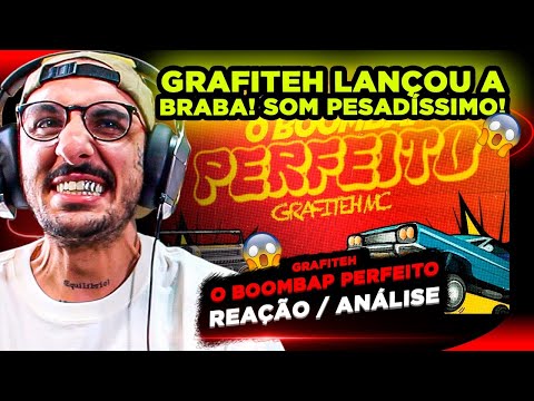 PANCADA!!!! GRAFITEH - O BOOMBAP PERFEITO [REAÇÃO/ ANÁLISE]