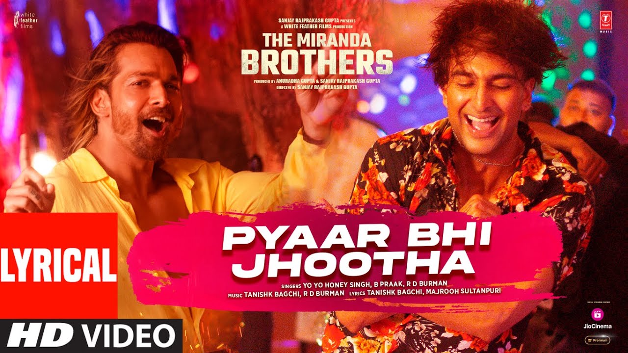 Pyaar Bhi Jhootha Lyrics - Yo Yo Honey Singh, B Praak Best