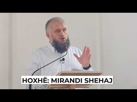Frikësoju Allahut kudo që të jesh - Hoxhë Mirandi Shehaj