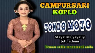 Download lagu CAMPURSARI KOPLO - TONDO MOTO - KOPLO DUT FULL ALBUM - gending jawa klasik mp3