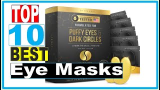 Eye Masks: Best Eye Masks For Tired Eyes 2022 (Buying Guide)