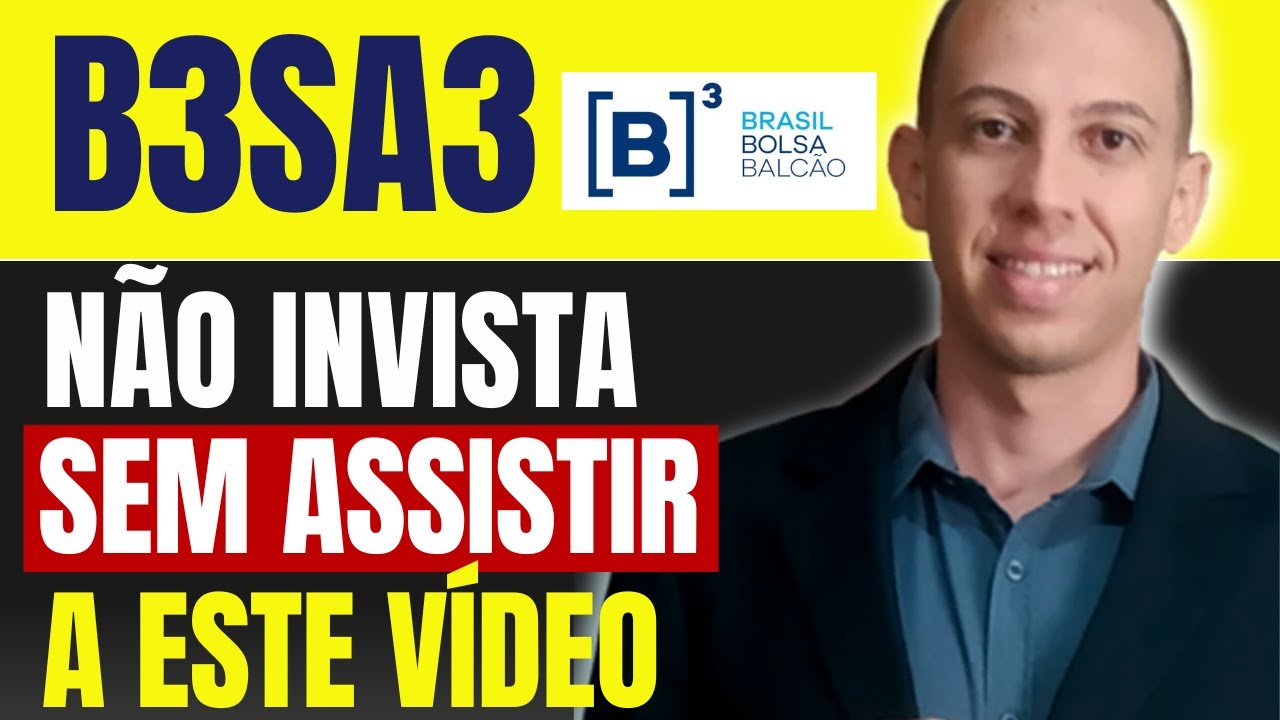 VALE A PENA INVESTIR EM B3SA3 ? Analise das ações da B3 2024