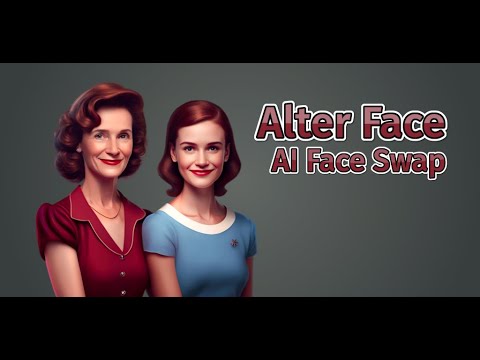 Alter Face - AI Visage Changer video