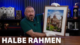Halbe Rahmen - perfekte Präsentation für Eure Fotos