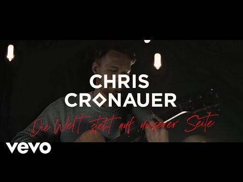Chris Cronauer - Die Welt steht auf unserer Seite (Offizielles Video)