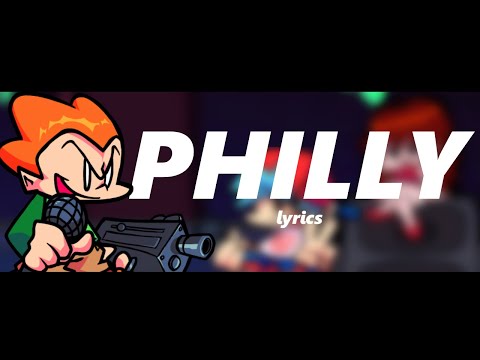 Friday Night Funkin’ | Week 3 “Philly” lryics