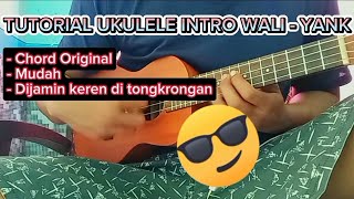 Download lagu TUTORIAL UKULELE INTRO WALI - YANK (Chord Original) mp3 Download lagu TUTORIAL UKULELE INTRO WALI - YANK (Chord Original) mp3