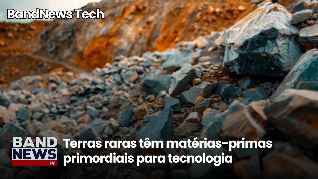 Terras raras têm matérias-primas primordiais para tecnologia | BandNews TV