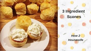 How to make  Scones - Simple and Easy Scones with only 3 ingredients