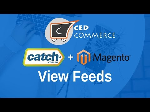 View Feeds while doing Catch Magento Integration - by CedCommerce