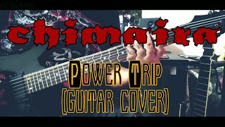 Chimaira-Power Trip(guitar cover)