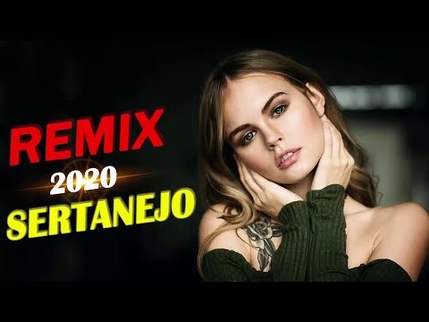 SERTANEJO REMIX 2020 - MELHORES REMIX SERTANEJO 2020
