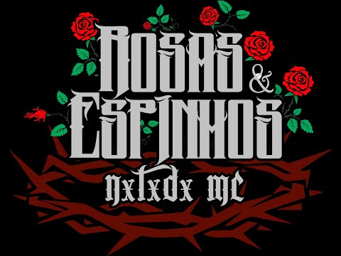 Rosas & Espinhos - Ntd MC | Prod. DEXTAH (VideoClipeOficial)