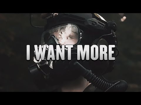 I Want More - Military Motivation