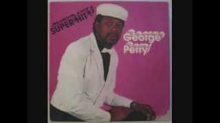 George Perry - Super Hit!