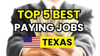 💼 The 5 Best Paying Jobs in Texas, USA (2026) – Top High‑Salary Careers