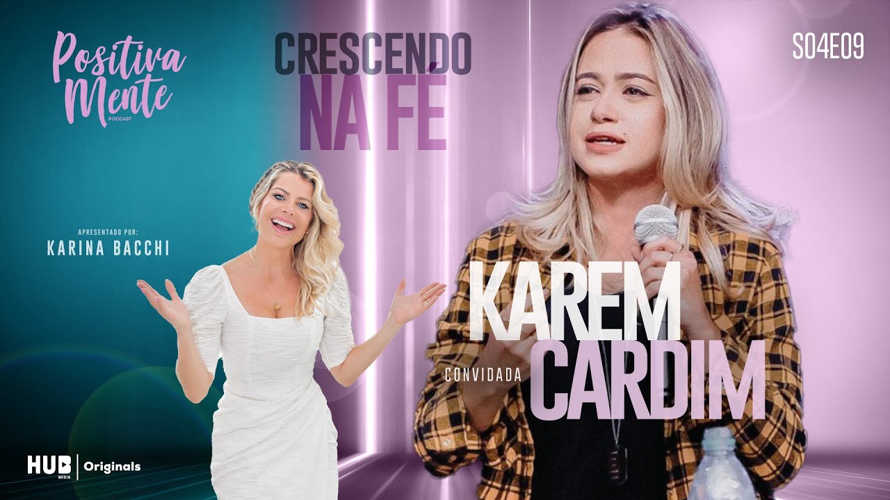 CRESCENDO NA FÉ! COM KAREM CARDIM
