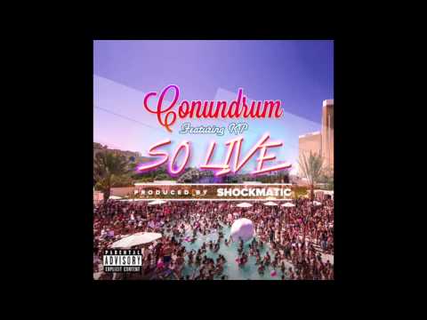 Conundrum - So Live ft. Kp (Prod. Shockmatic)