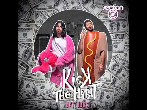 Kick The Habit - Rolling Up