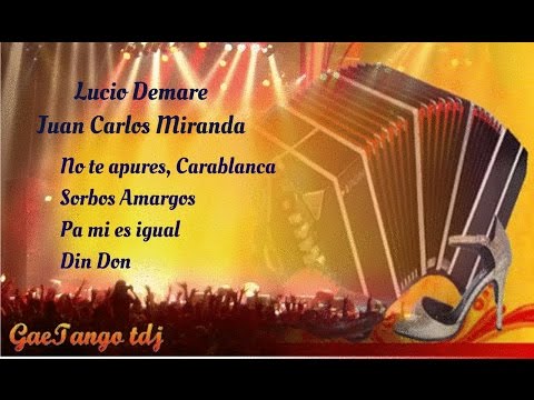 tanda di tango Lucio Demare Juan Carlos Miranda