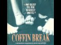 Coffin Break - Boxes and Boxes