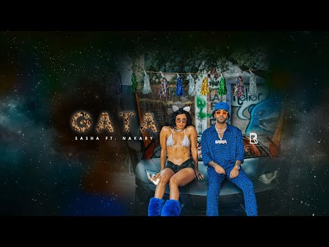 Sasha, Nakary - Gata (OFFICIAL VIDEO)