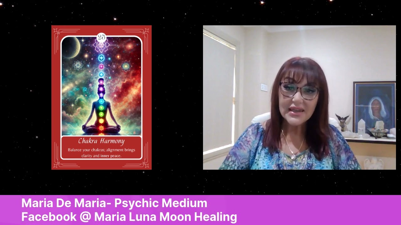Card 25: Chakra Harmony - Maria De Maria | Psychic Medium