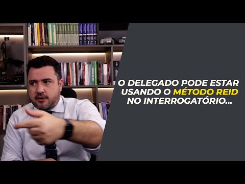 O delegado pode estar usando o método reid no interrogatório | Marlon Ricardo