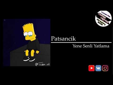 Patsancik - Yene Senli Yatlamalar ( 2020 )