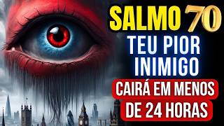 O ÚNICO SALMO QUE DESTRÓI MAGIA, MALDIÇÃO, BRUXARIA, INVEJA E FOFOCA. Salmo 70