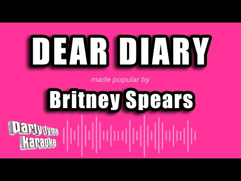 Dear Diary - Britney Spears